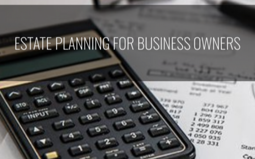Estate Planning for Business Owners