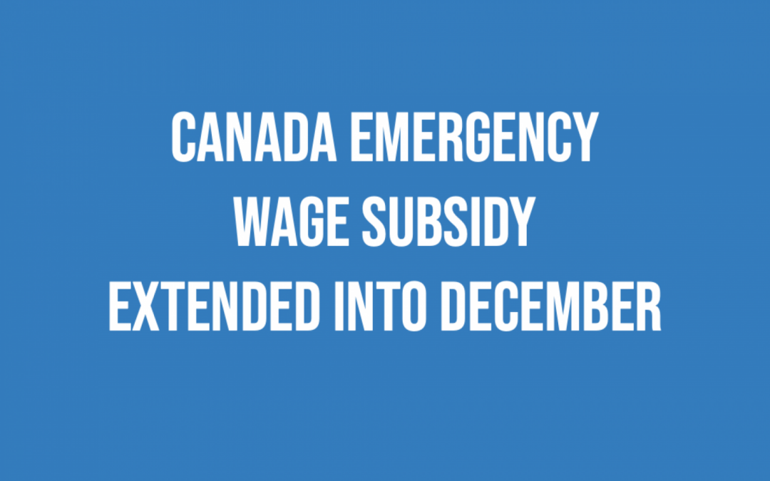 Canada Emergency Wage Subsidy extended into December!