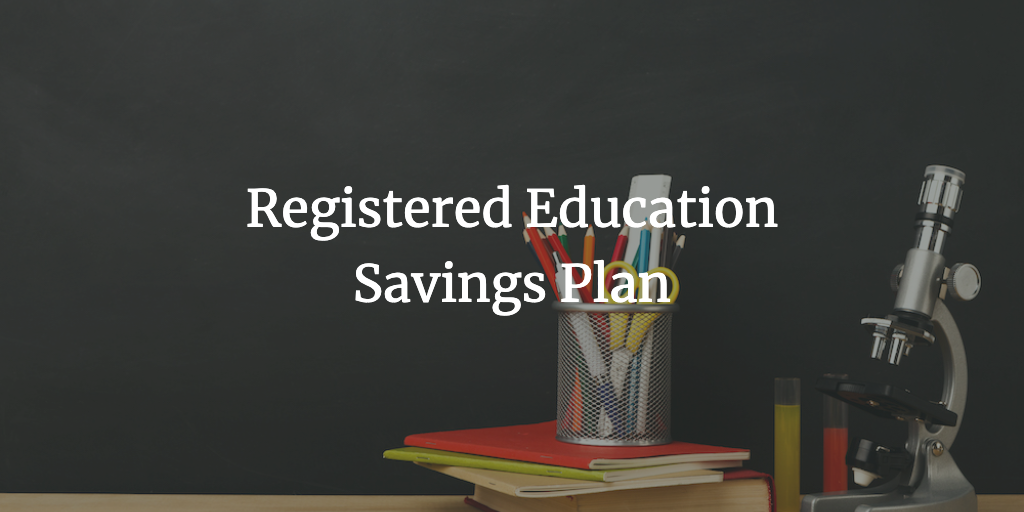 Registered Education Savings Plan
